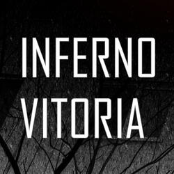 INFERNO VITORIA
