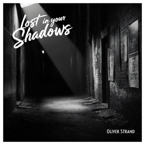 Lost in Your Shadows