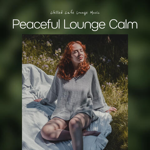 Peaceful Lounge Calm