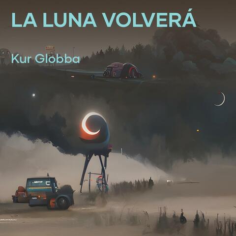 La Luna Volverá