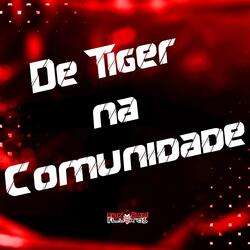 De Tiger na Comunidade