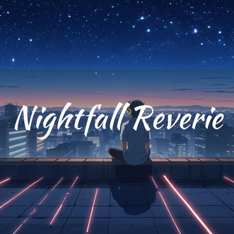 Nightfall Reverie