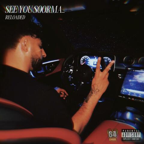 See You Soorma.... Reloaded