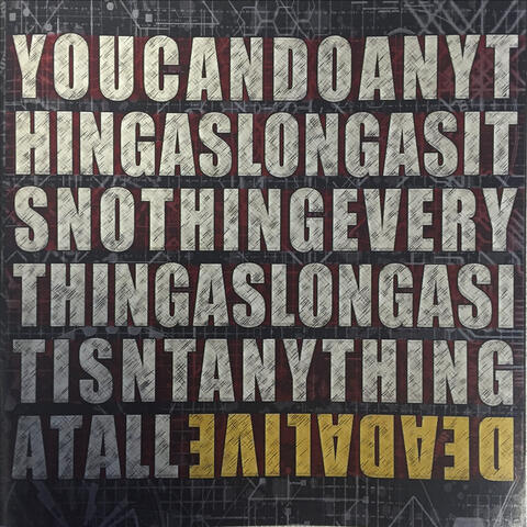 YOUCANDOANYTHINGASLONGASITSNOTHINGEVERYTHINGASLONGASITISNTANYTHINGATALL