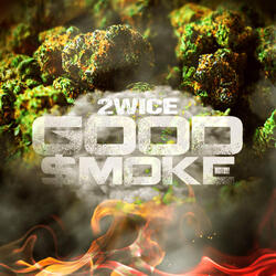 Good $moke