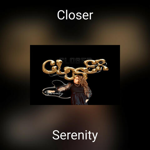 Closer
