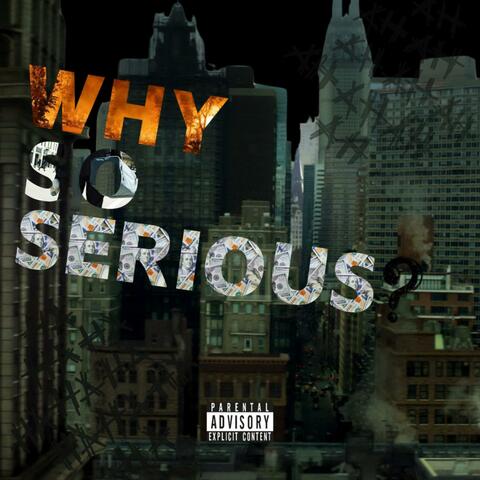 Why So Serious?