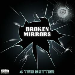 Broken Mirrors