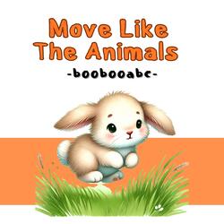 Move Like The Animals