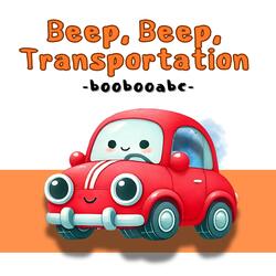 Beep, Beep, Transportation