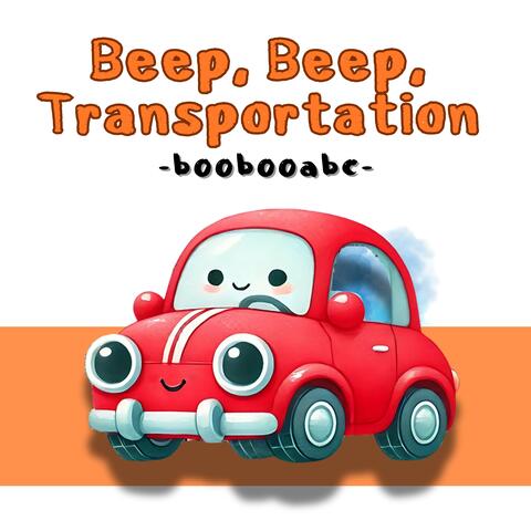 Beep, Beep, Transportation
