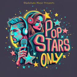 For The Pop Stars Only