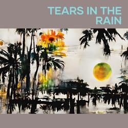 Tears in the Rain