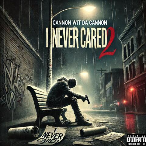 I Never Cared 2