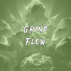Grind Flow