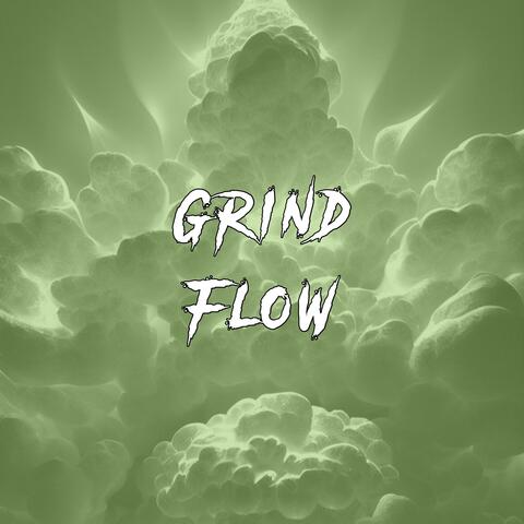 Grind Flow