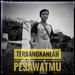 Terbangkanlah pesawatmu