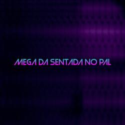 MEGA DA SENTADA NO PAL