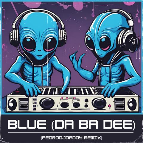 Blue (Da Ba Dee)