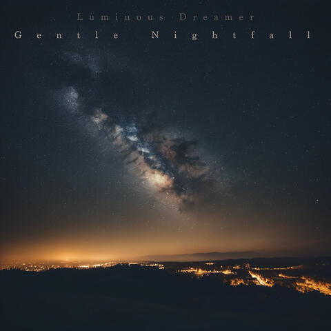 Gentle Nightfall