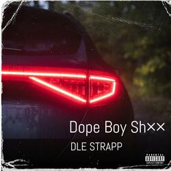 Dope Boy Shit