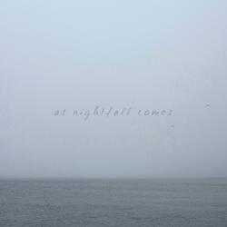 As Nightfall Comes