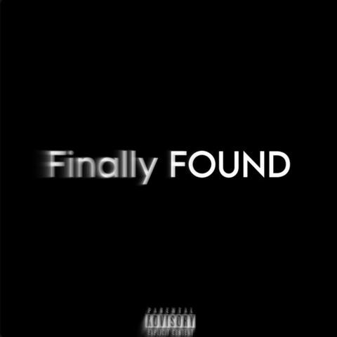 Finally Found
