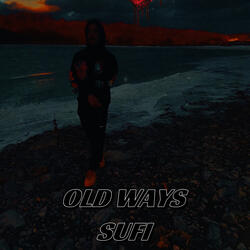 OLD WAYS