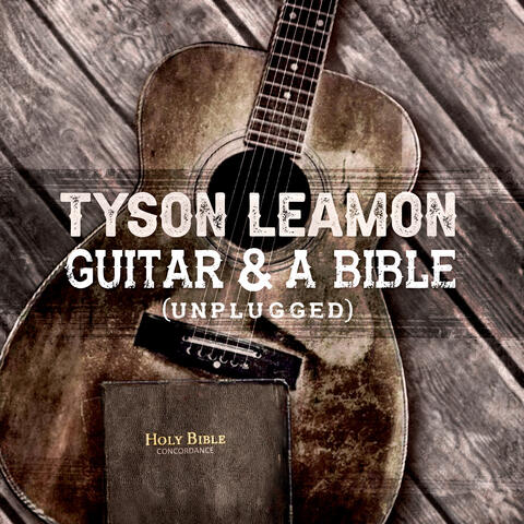 Guitar & A Bible (Unplugged)