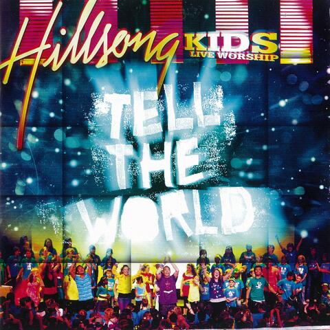 Tell The World