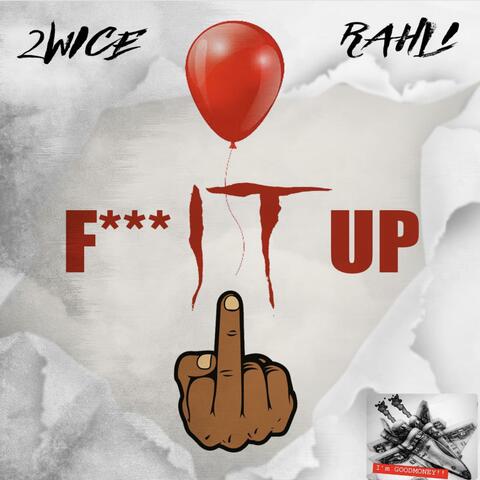 Fuck It Up