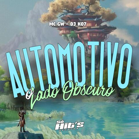 Automotivo o Lado Obscuro