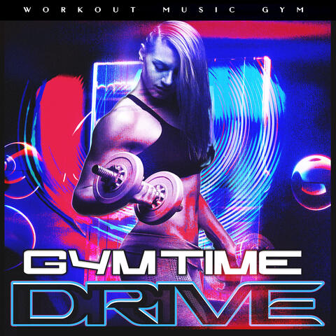 Gym Time Drive