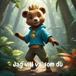 Jag vill ju va' som du