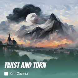 Twist and Turn