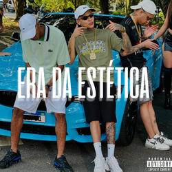 'Era Da Estética'