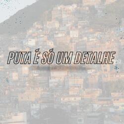 Puta É Só Um Detalhe
