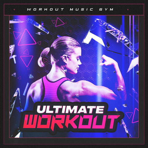 Ultimate Workout