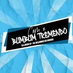 COM O BUMBUM TREMENDO