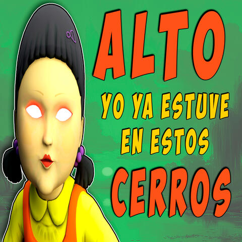 Alto yo ya estuve en estos cerros
