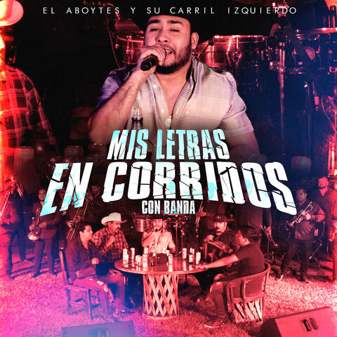 Mis Letras En Corridos