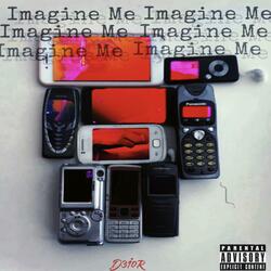 Imagine Me