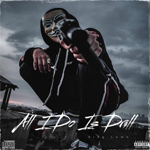 All I Do Is Drill