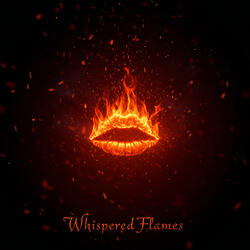 Whispered Flames