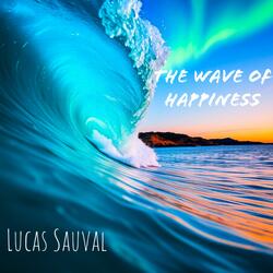The wave Of Happiness