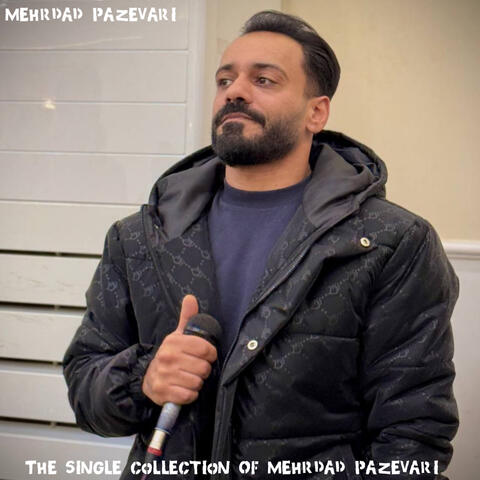 The Single Collection Of Mehrdad Pazevari