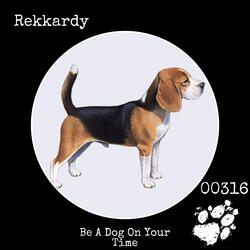 Be A Dog On Your Time