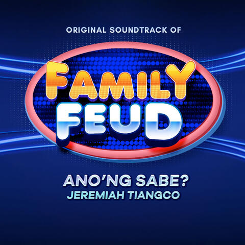 Ano'ng Sabe? (Original Soundtrack of GMA Family Feud)