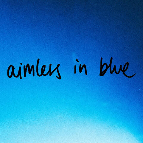 Aimless In Blue