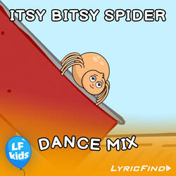 Itsy Bitsy Spider
